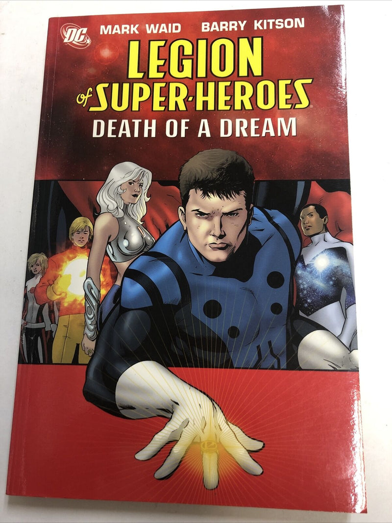 Legion Of Super-Heroes Death Of A Dream (2006) DC Comics TPB SC Mark Waid