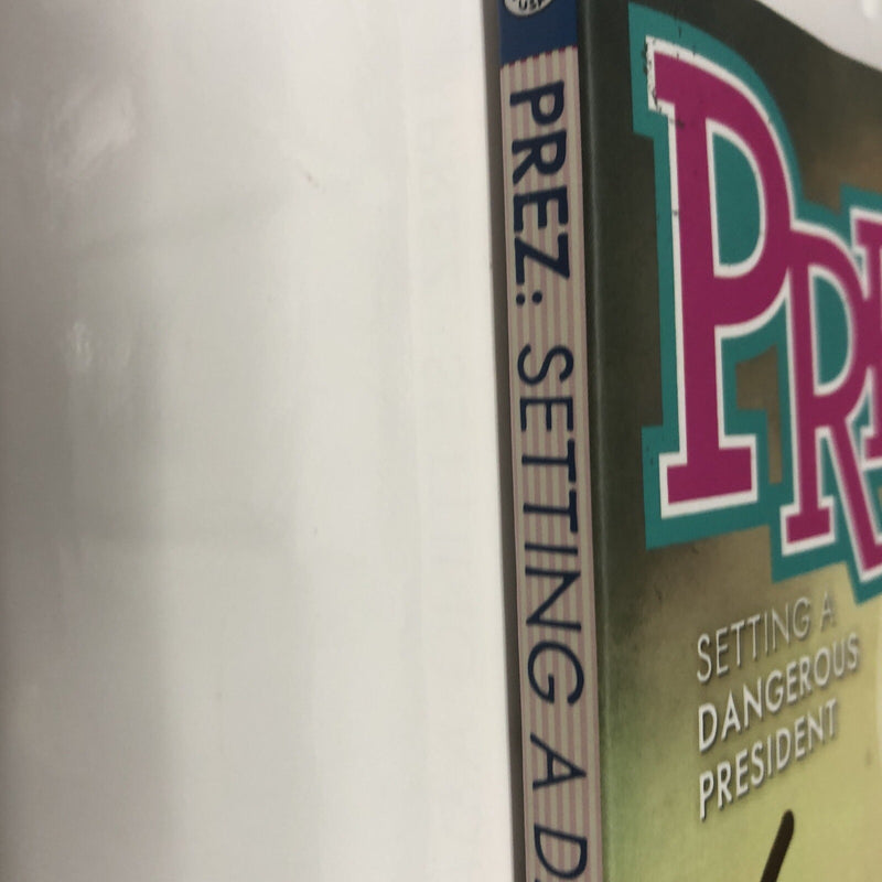 Prez : Setting A Dangerous President (2024) TPB • DC Universe • Mark Russell