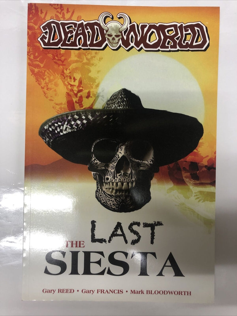 Dead World : The Last Siesta (2011) TPB •IDW Publishing • Gary Reed • Francis