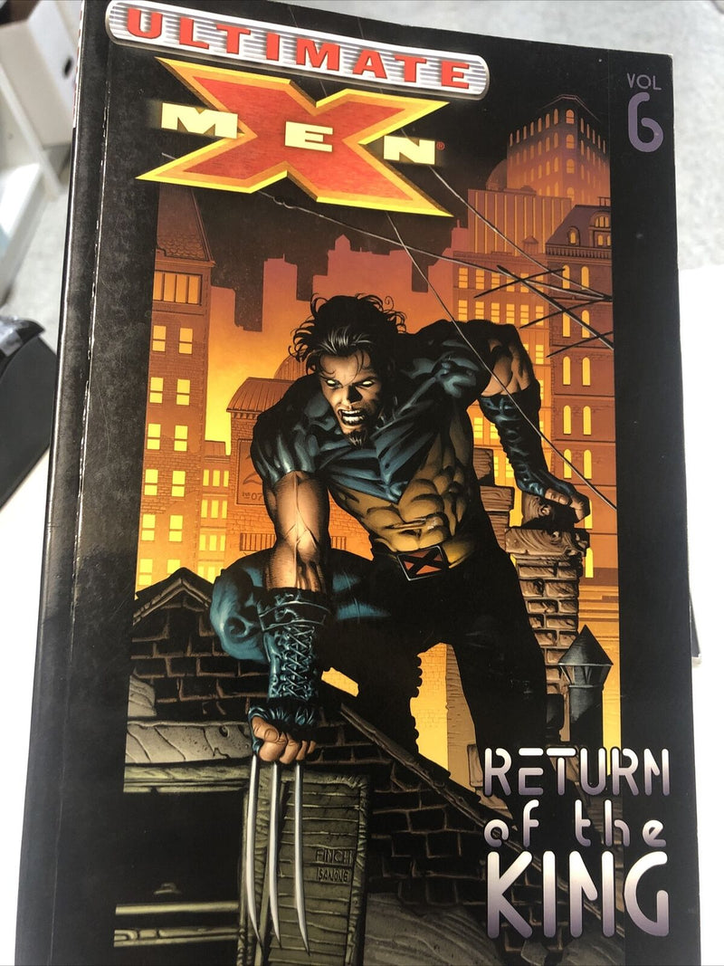 Ultimate X-Men Vol.6  Return Of The King (2004) Marvel TPB SC Mark Millar